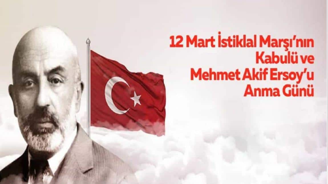 12 Mart İstiklal Marşı'nın Kabulü ve Mehmet Akif Ersoy'u Anma programı