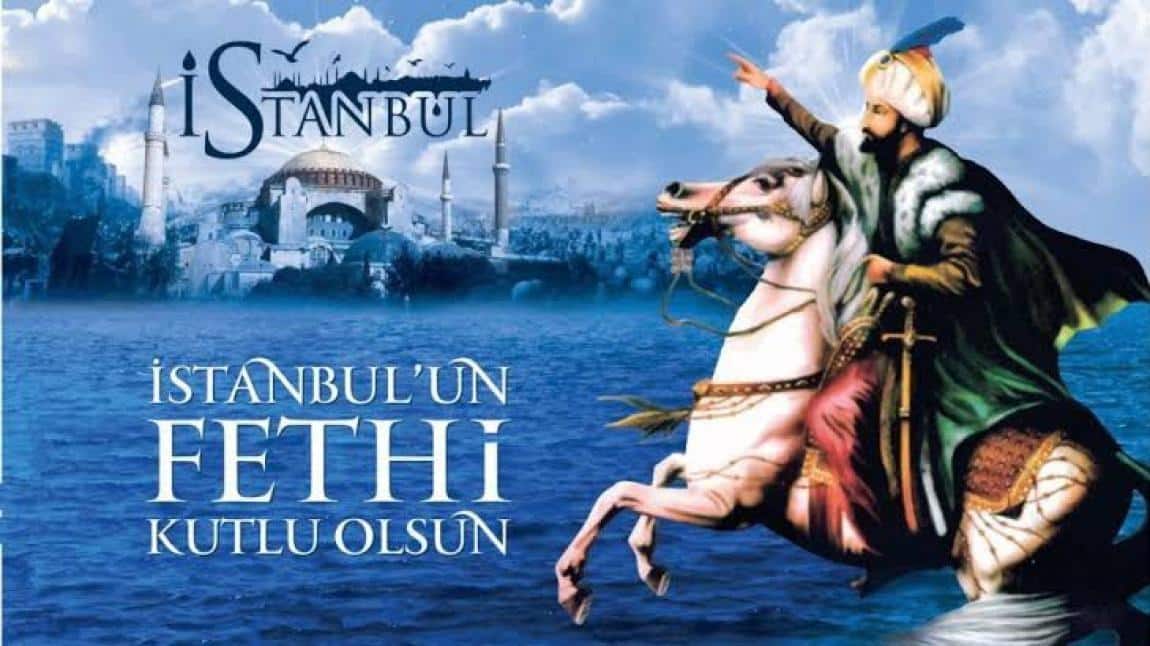 Okulumuz İstanbul'un Fethi İlçe Programı